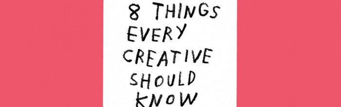8-things-every-creative-should-know