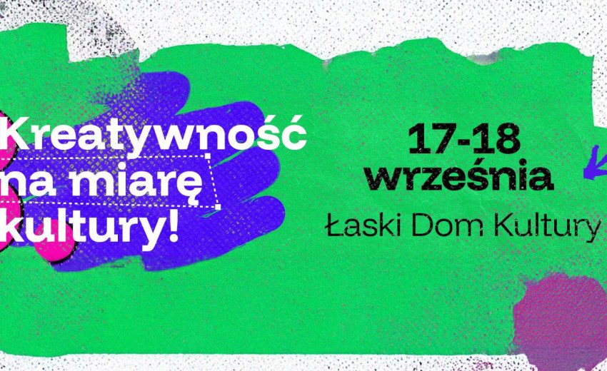 Okładka artykułu Konferencja „Kreatywność na miarę kultury” — 17–18 września 2025, Łask