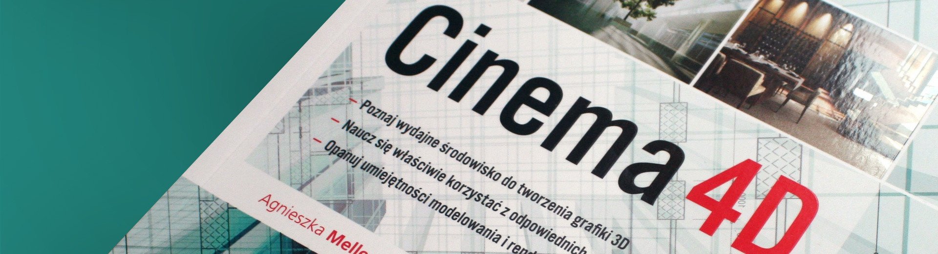 Okładka artykułu Cinema 4D — Agnieszka Meller-Kawa, Agnieszka Sikorska-Długaj – recenzja